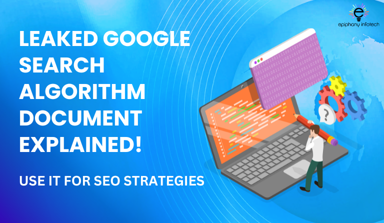 What does Google Search Algorithm Leak Tell Us About Traditional SEO Strategies?