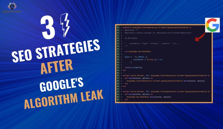 Unlock Top SEO Results: 3 Key Actions After Google’s Algorithm Leak